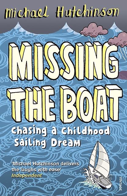 Missing The Boat by Michael Hutchinson Paperback Book
