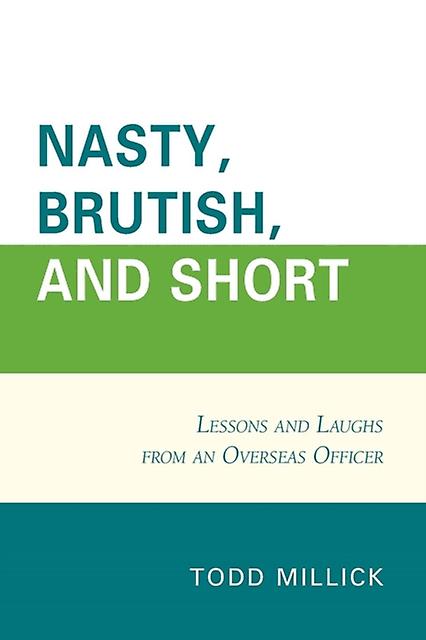 Nasty Brutish And Short by Todd Millick Paperback Book