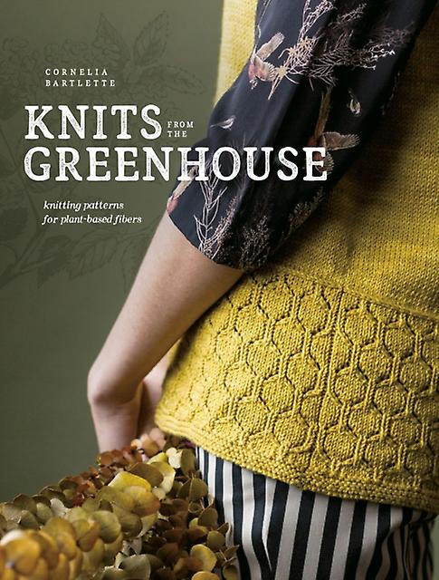 Knits From The Greenhouse by Cornelia Bartlette Paperback Book