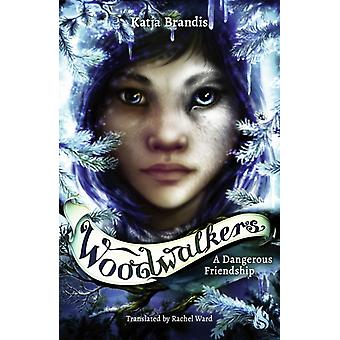 Dangerous Friendship - Katja Brandis