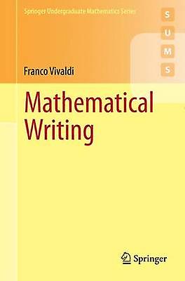 Mathematical Writing - Franco Vivaldi