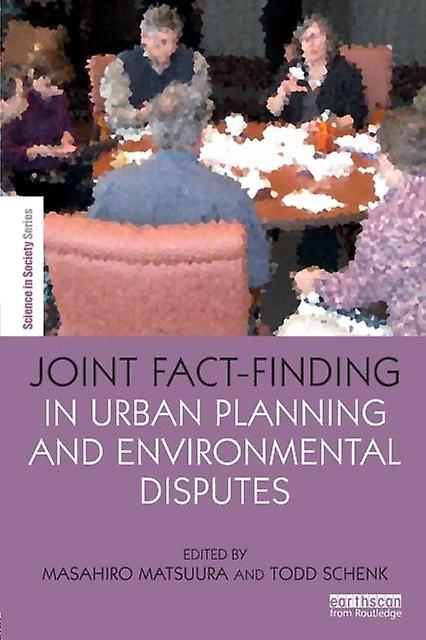 Joint Factfinding In Urban Planning And Environmental Disputes