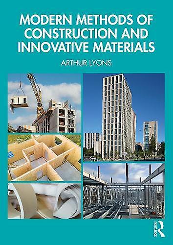 Modern Methods Of Construction And Innovative Materials by Arthur Lyons Paperback