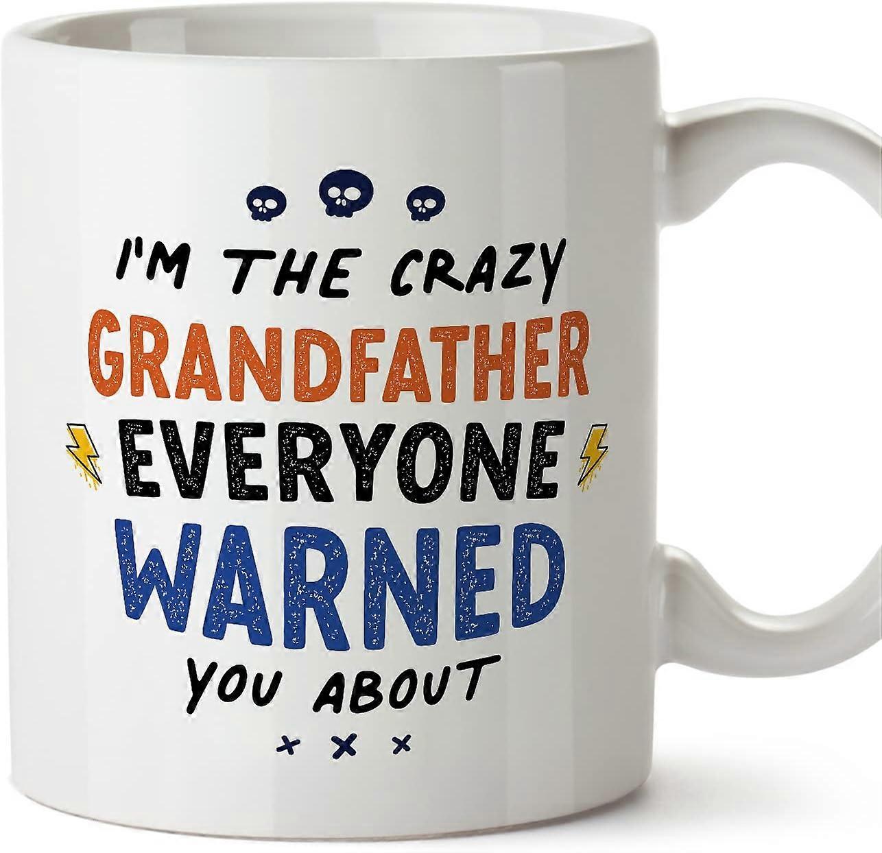 Hrníček pro dědečka/dědečka, který vás všichni varovali před vtipným dárkem ke Dni dědečků Keramický hrníček o objemu 11 oz Design 127