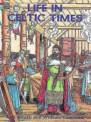 Life in Celtic Times