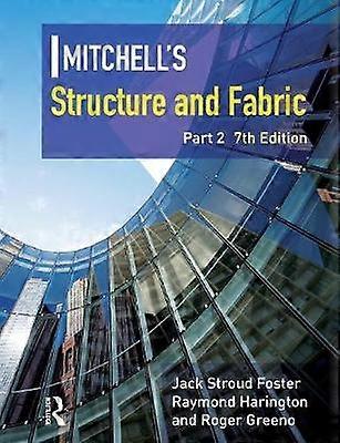 Mitchell's Structure & Fabric Part 2