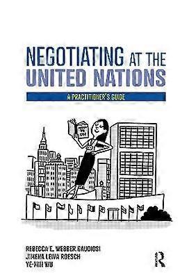 Negotiating at the United Nations