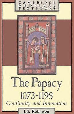 The Papacy 1073 1198