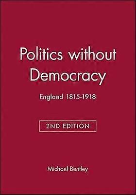 Politics Without Democracy