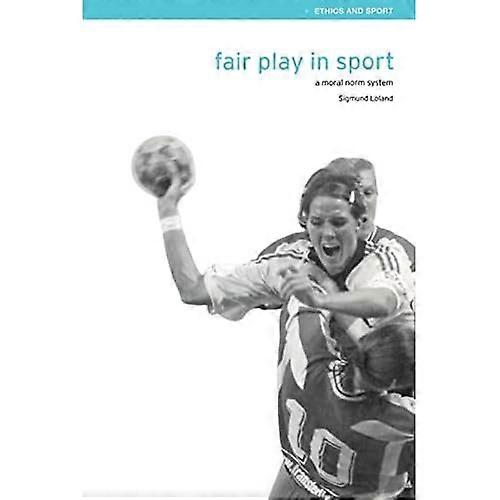 Fair Play in Sport: A Moral Norm System