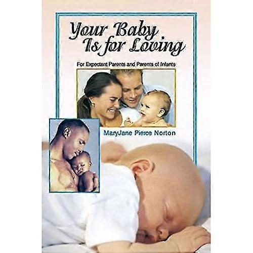 Your Baby Is for Loving