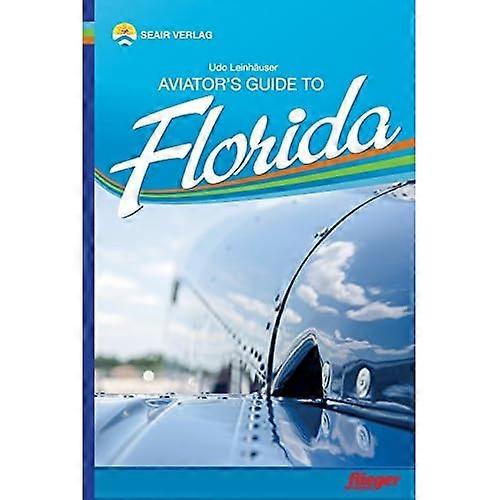 Aviator's Guide to Florida