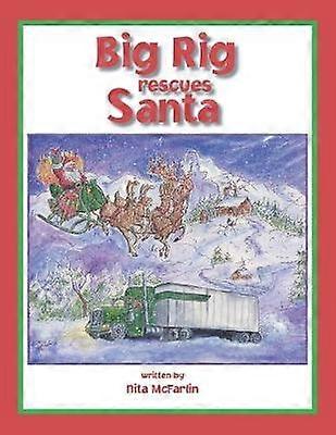 Big Rig sauve le Père Noël