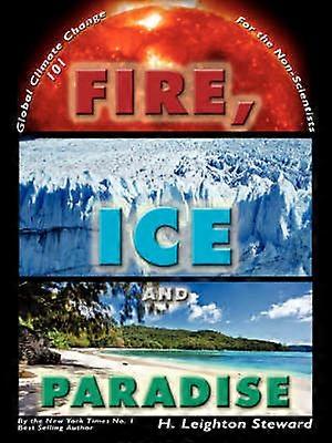 Fire Ice and Paradise