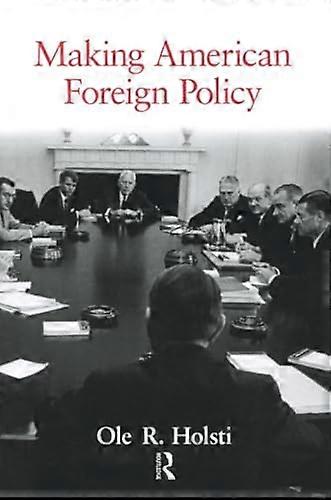 Making American Foreign Policy