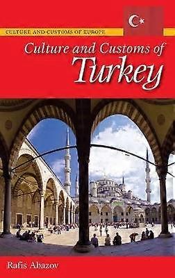 Culture and Customs of Turkey