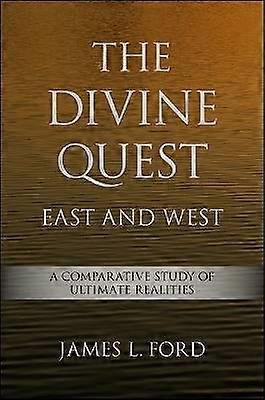 The Divine Quest East and West
