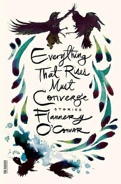 Everything That Rises Must Converge by Flannery OConnor Paperback