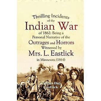Incidents palpitants de la guerre indienne de 1862