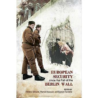 Seguridad europea desde la caída del muro de Berlín