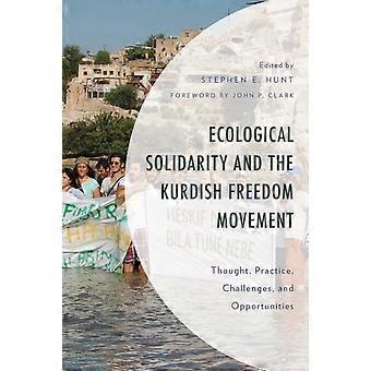 Ekologinen solidaarisuus ja kurdien vapausliike - Thought Practice Ch - Bloomsbury Publishing PLC - Pehmeäkantinen - en-kirja