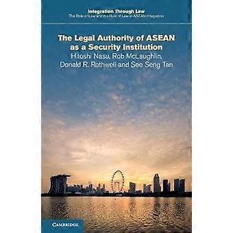 De juridische autoriteit van ASEAN als veiligheidsinstelling