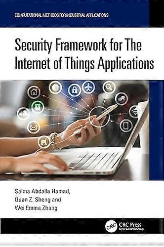 Security Framework for The Internet of Things Applications