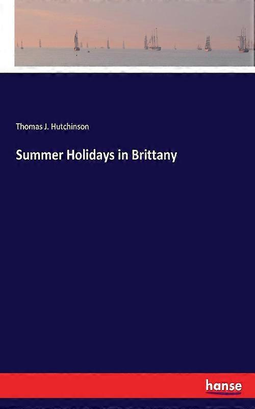 Summer Holidays In Brittany