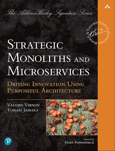 Strategic Monoliths And Microservices by Tomasz Jaskula Paperback Book