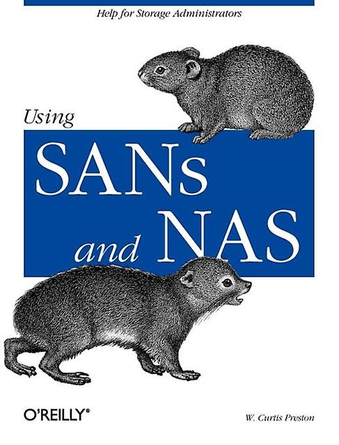 Using Sans  Nas by W Curtis Preston Paperback Book