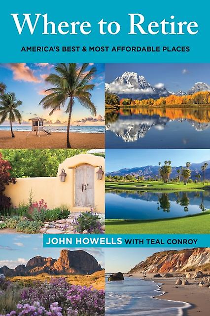Where To Retire by John Howells Paperback Book