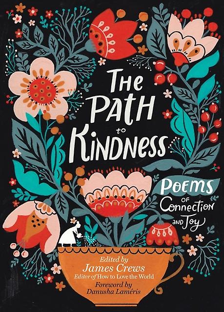 The Path To Kindness by James Crews Paperback