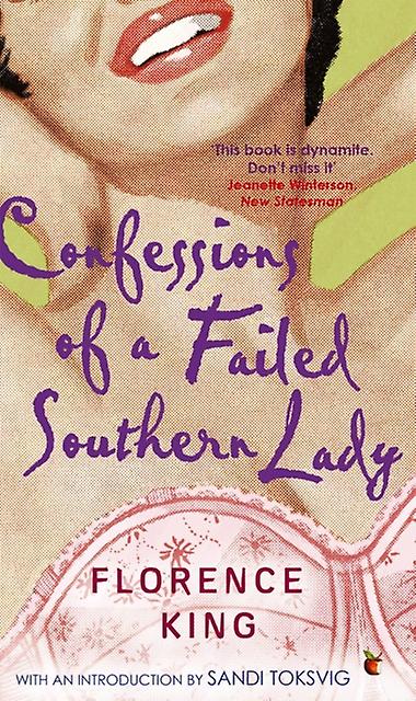 Confessions Of A Failed Southern Lady by Florence King Paperback Book