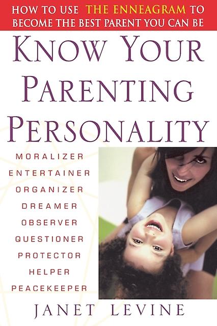 Know Your Parenting Personality by Janet Levine Paperback