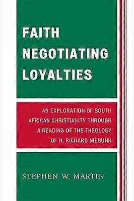 Faith Negotiating Loyalties