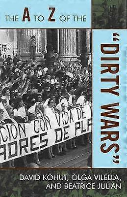 The A to Z of the 'Dirty Wars'