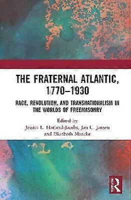 The Fraternal Atlantic 1770-1930