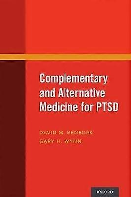 Complementary and Alternative Medicine for PTSD