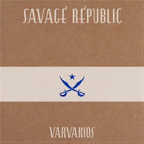 Savage Republic Varvakios CD (2012) NEW