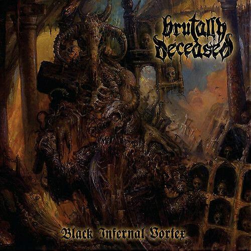 Brutally Deceased Black Infernal Vortex CD (2015) NEW
