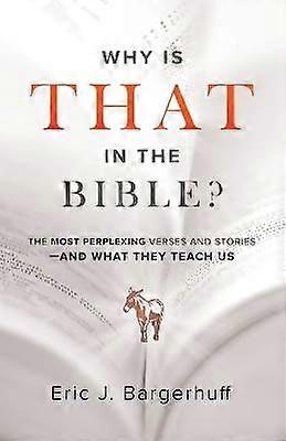 Why Is That in the Bible?