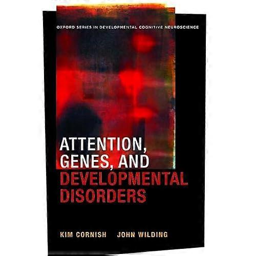 Attention, Genes, and Developmental Disorders
