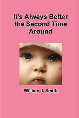 It's Always Better the Second Time Around