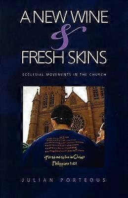 A New Wine & Fresh Wineskins