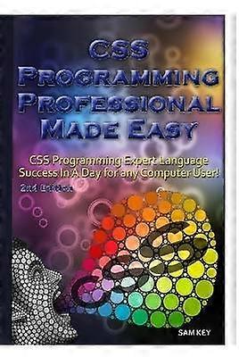 CSS Programming Professional Made Easy