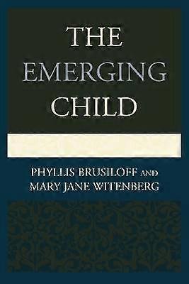 The Emerging Child