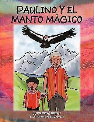 Paulino Y El Manto Mgico