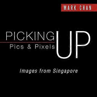 Picking Up Pics & Pixels - Images from Singapore