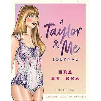 Taylor and Me Journal : Æra for æra (uofficiel)