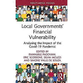 Local Governments Financial Vulnerability Analysing the Impact of the Covid 19 Pandemic
